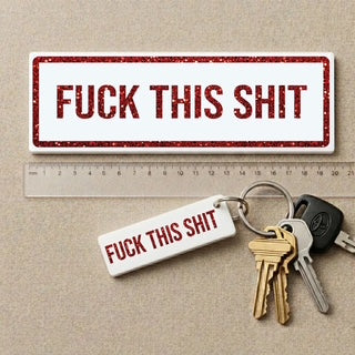 Sweary Plaques and Keyrings