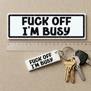 Sweary Plaques and Keyrings